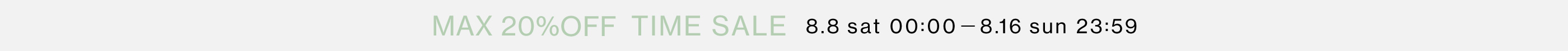 MAX 20% OFF TIME SALE