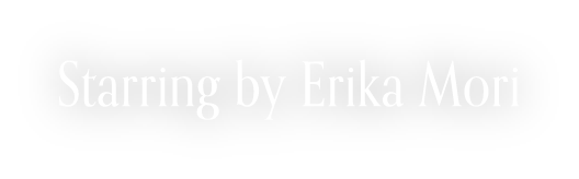 Starring by Erika Mori