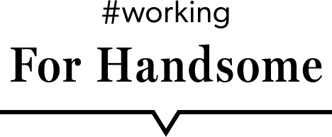 #working For Handsome
